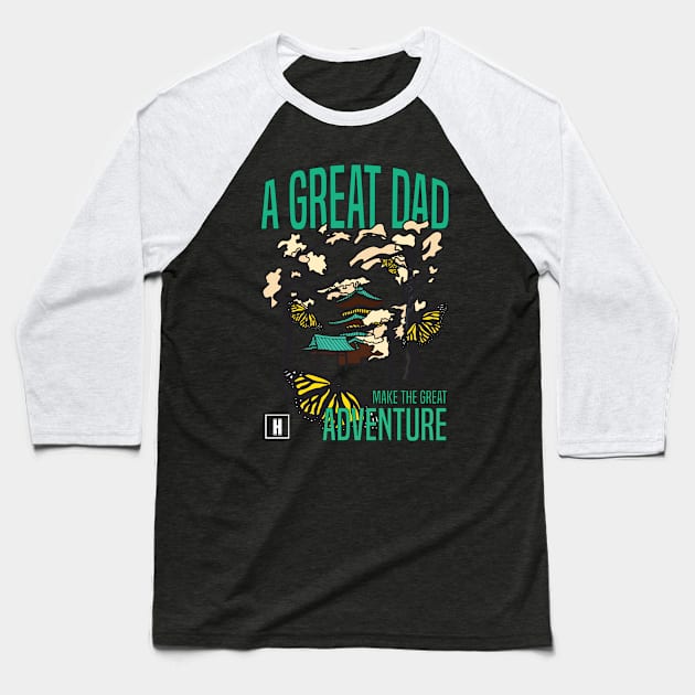 a great dad make great adventure recolor 08 Baseball T-Shirt by HCreatives